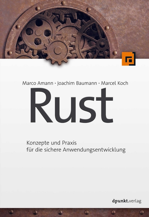 Rust - Marco Amann, Joachim Baumann, Marcel Koch