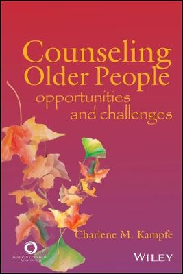 Counseling Older People - Charlene M. Kampfe