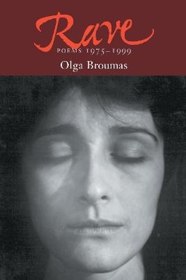 Rave - Olga Broumas