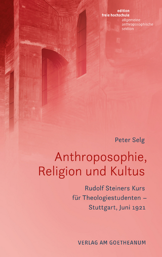 Anthroposophie Religion und Kultus