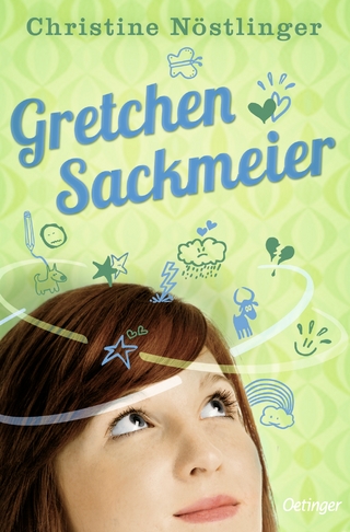 Gretchen Sackmeier. Gesamtausgabe - Christine Nöstlinger