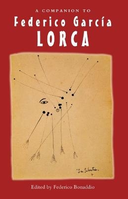 A Companion to Federico García Lorca - Federico Bonaddio