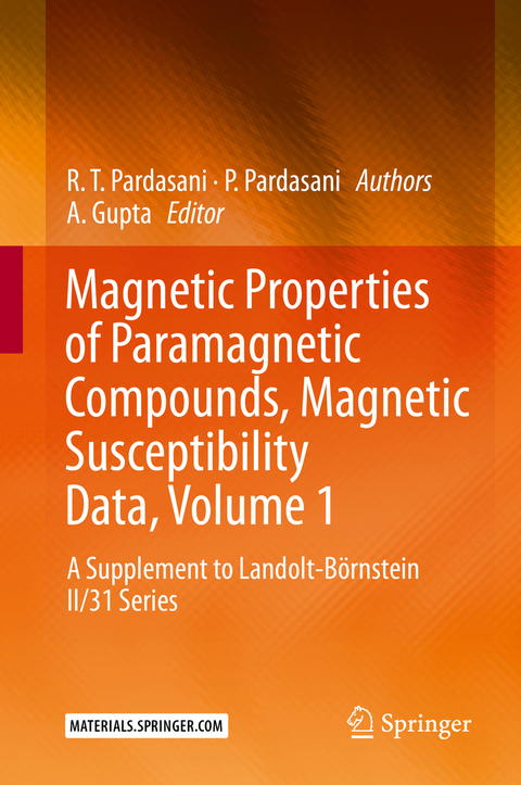 Magnetic Properties of Paramagnetic Compounds, Magnetic Susceptibility Data, Volume 1 - R.T. Pardasani, P. Pardasani