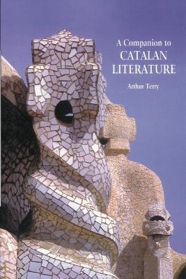 A Companion to Catalan Literature - Arthur Terry