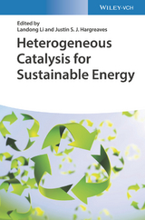 Heterogeneous Catalysis for Sustainable Energy - 
