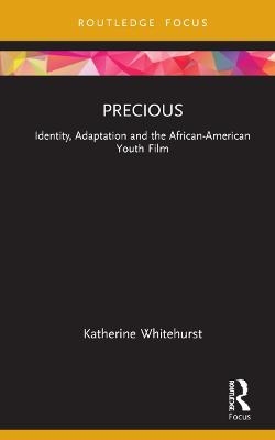 Precious - Katherine Whitehurst