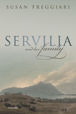 Servilia and her Family - Susan Treggiari