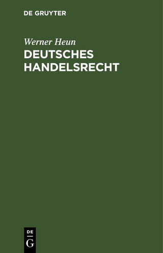 Deutsches Handelsrecht - Werner Heun