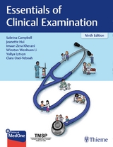 Essentials of Clinical Examination - Campbell, Sabrina; Hui, Jeanette; Kherani, Imaan; Li, Winston; Lytvyn, Yuliya