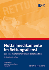 Notfallmedikamente im Rettungsdienst - Hemmelgarn, Matthias; Linck, Sven
