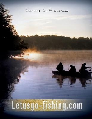 Letusgo-fishing.com - Lonnie L Williams