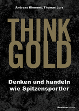 THINK GOLD - Andreas Klement, Lurz Thomas