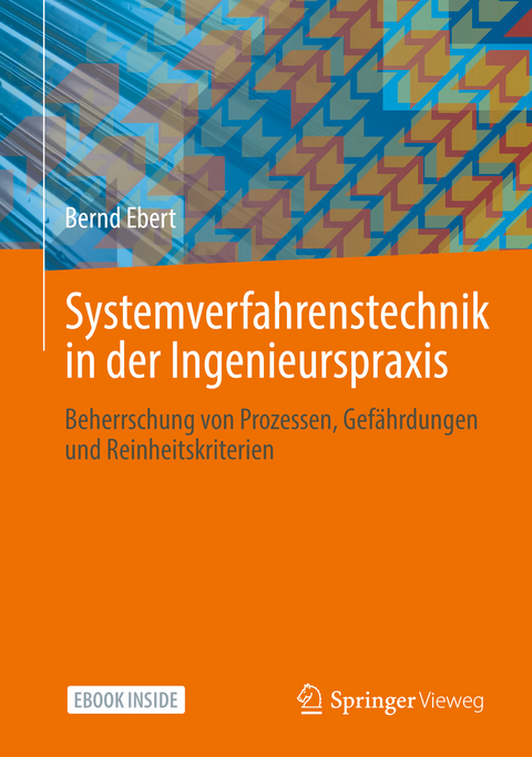 Systemverfahrenstechnik in der Ingenieurspraxis - Bernd Ebert
