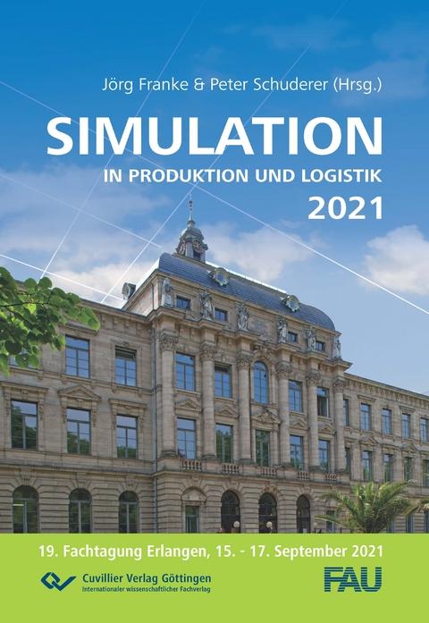 Simulation in Produktion und Logistik 2021 - Jörg Franke, Peter Schuderer