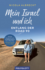 Mein Israel und ich - entlang der Road 90 - Nicola Albrecht