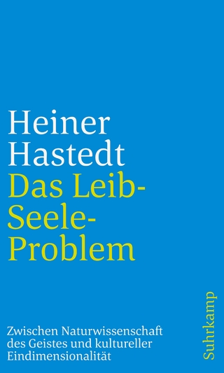 Das Leib-Seele-Problem - Heiner Hastedt