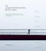 Die Langsamverkehrsbrücke Buchs – Vaduz