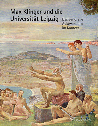 Max Klinger und die Universität Leipzig - Rudolf Hiller von Gaertringen; Conny Dietrich
