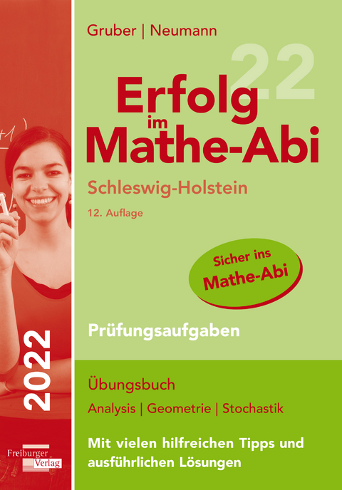 Erfolg im Mathe-Abi 2022 Schleswig-Holstein Prüfungsaufgaben - Helmut Gruber, Robert Neumann