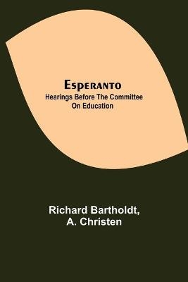 Esperanto - Richard Bartholdt, A Christen