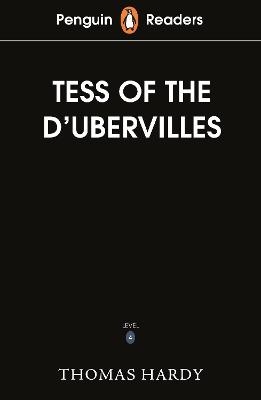 Penguin Readers Level 6: Tess of the D'Urbervilles (ELT Graded Reader) - Thomas Hardy