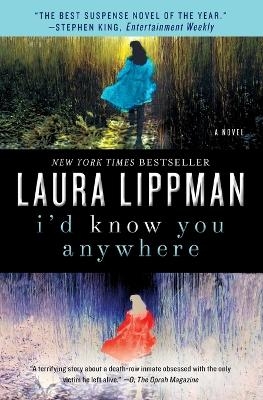 I'd Know You Anywhere - Laura Lippman