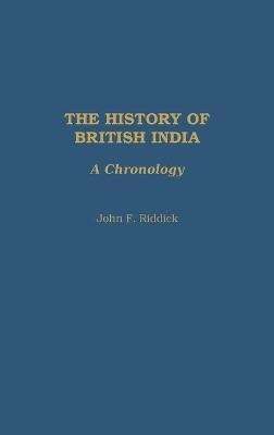 The History of British India - John F. Riddick