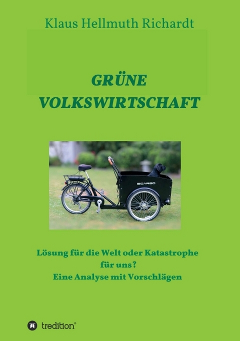 GRÜNE VOLKSWIRTSCHAFT - Klaus Hellmuth Richardt