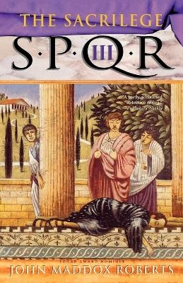 Spqr III: The Sacrilege - John Maddox Roberts