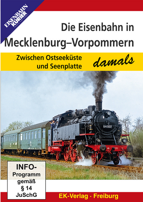 Die Eisenbahn in Mecklenburg-Vorpommern - damals