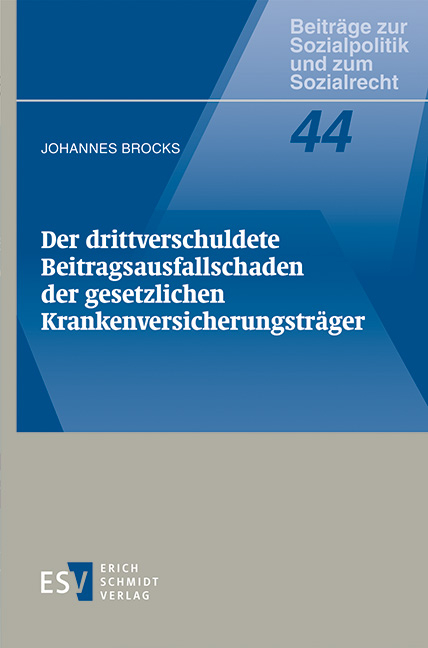 Der drittverschuldete Beitragsausfallschaden der gesetzlichen Krankenversicherungsträger - Johannes Brocks