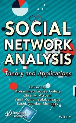 Social Network Analysis - Mohammad Gouse Galety, Chiai Al-Atroshi, Bunil Kumar Balabantaray, Sachi Nandan Mohanty