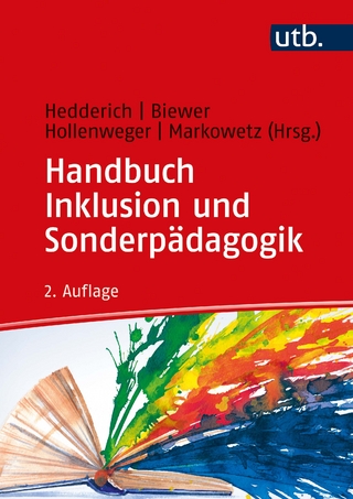 Handbuch Inklusion und Sonderpädagogik - Ingeborg Hedderich; Gottfried Biewer; Judith Hollenweger …