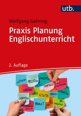 Praxis Planung Englischunterricht - Gehring, Wolfgang