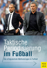 Taktische Periodisierung im Fußball - Timo Jankowski