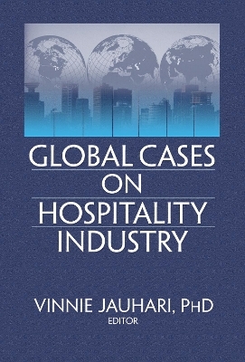 Global Cases on Hospitality Industry - Timothy L. G. Lockyer