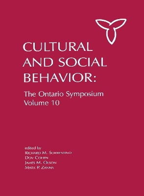Culture and Social Behavior - Richard M. Sorrentino; Dov Cohen; James M. Olson; Mark P. Zanna