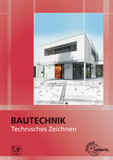 Bautechnik Technisches Zeichnen - Hellmuth, Michael; Schmidt, Arne; Vogel, Volker