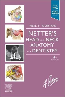 Netter's Head and Neck Anatomy for Dentistry - Neil S. Norton, Gilbert M. Willett