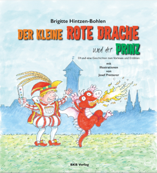 Der kleine rote Drache und der Prinz - Brigitte Hintzen-Bohlen-Bohlen