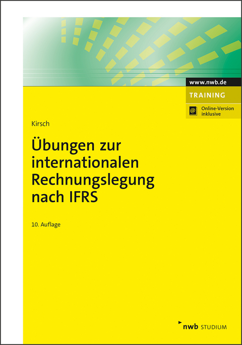 Übungen zur internationalen Rechnungslegung nach IFRS - Hanno Kirsch