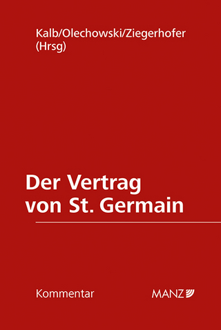Der Vertrag von St. Germain - Herbert Kalb; Thomas Olechowski; Anita Ziegerhofer