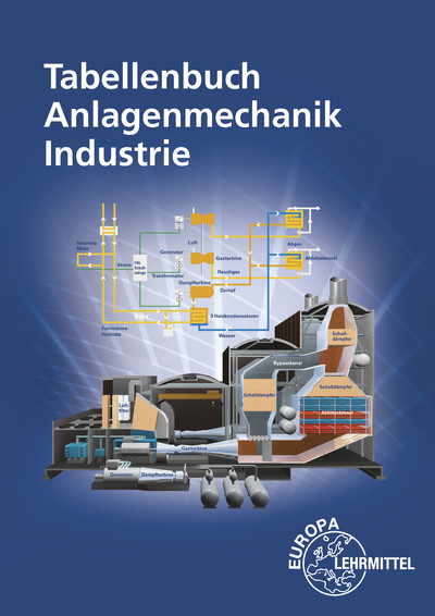 Tabellenbuch Anlagenmechanik Industrie - Ulrich Uhr, Burkhard Kiebusch, Markus Hertle, Heinz Hofmeister, Tobias Trutzenberg