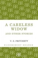 Careless Widow and Other Stories - Pritchett V.S. Pritchett