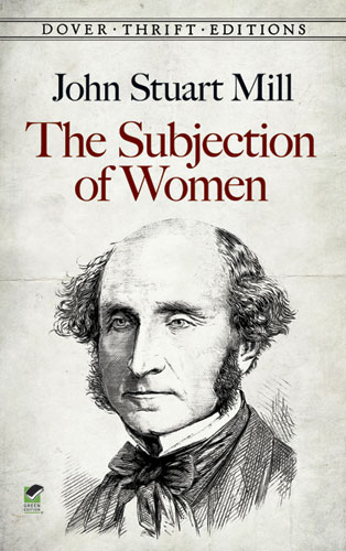 The Subjection of Women - John Stuart Mill