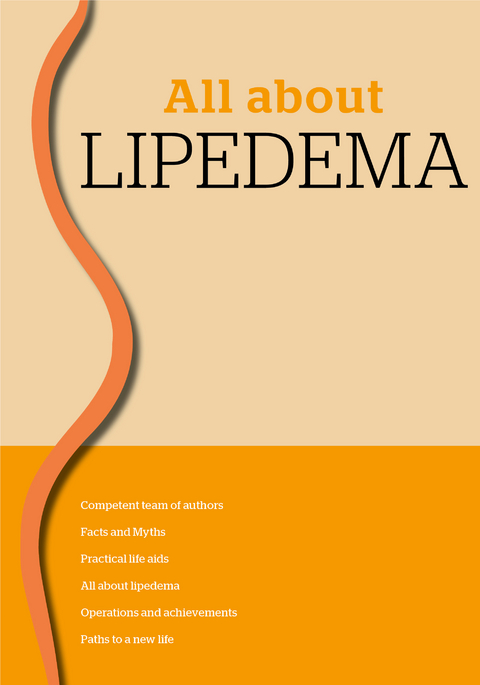 All about LIPEDEMA - Dominik von Lukowicz, Michael Sauter, Daniela Fleischmann, Ruth Leitenmeier, Bernd Degen