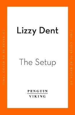 The Setup - Lizzy Dent