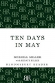 Ten Days in May - Miller Russell Miller