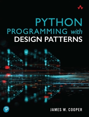 Python Programming with Design Patterns - James Cooper