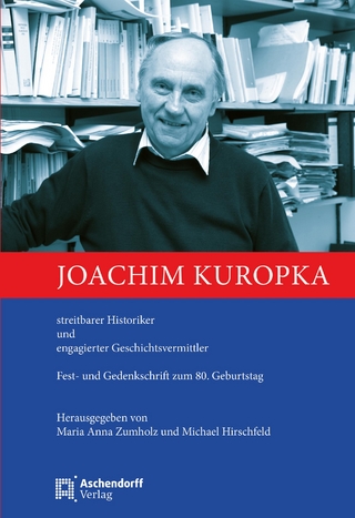 Joachim Kuropka - Maria Anna Zumholz; Michael Hirschfeld